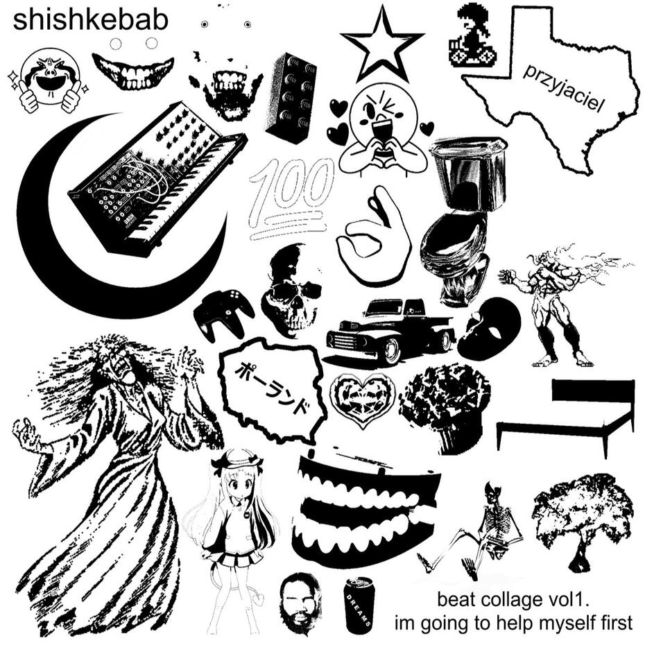 Full title "beat collage vol1.im going to help myself first" under the alias Shishkebab